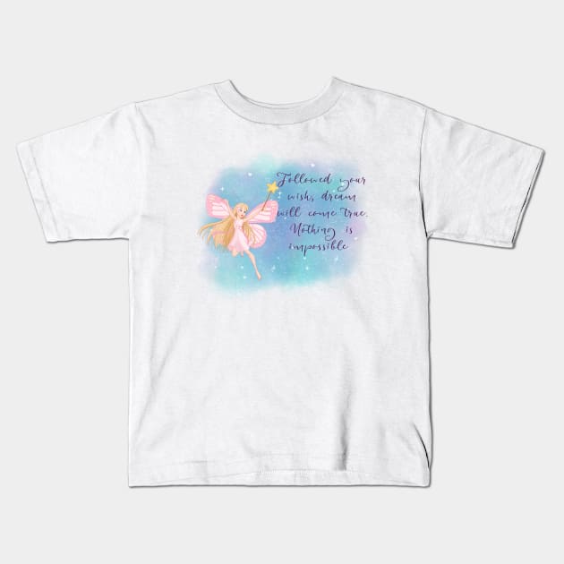 Best Wish, Dream will come True, Nothing is impossible Kids T-Shirt by Gifty Love